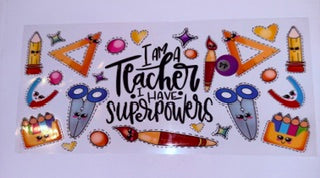 TEACHERS HAVE SUPERPOWERS